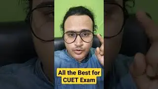 CUET 2023 Important Message | All the Best #cuet2023 #shorts