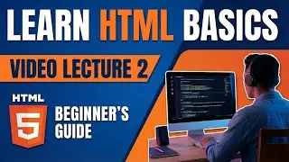 HTML Basics Lecture 2 | VS Code Setup, Live Server & HTML Tags