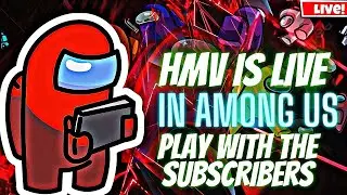 [HINDI]👉 HMVISLIVE  [come back] IN [AMONG US] 😏😏🙋