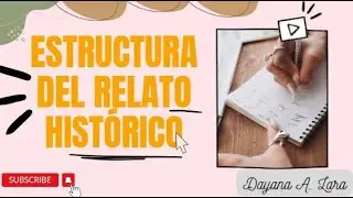 Estructura del relato hist&oacute;rico.