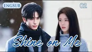 【Shine on Me】EP02| #songweilong #zhaojinmai #shineonme #guman