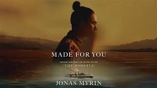 Jonas Myrin - Made For You (From 