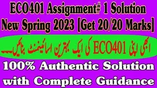 ECO401 Assignment 1 solution 2023 - ECO401 Assignment 1 Spring 2023 - ECO401 Assignment 1 #eco401