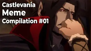 Castlevania Meme Compilation #1(?)