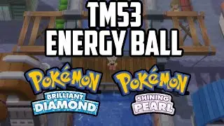 Where to Find TM53 Energy Ball - Pok&eacute;mon Brilliant Diamond & Shining Pearl