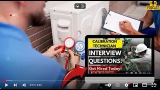 Calibration Technician Interview Questions and Answers | How To Ace Your Interview Successfully