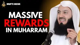 Why Muharram Is One of the Most Blessed Month |Mufti Menk|