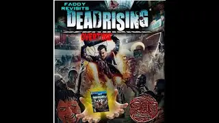 Faddy revisits deadrising on ps4 OVERTIME!!!