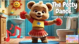 The Potty Dance - Potty Cheer! | Fun Toilet Training Song for Toddlers with Teddy Bear Cheerleaders