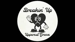 The Fatback Band - Breaking Up With Someone You Love Is Hard To Do (Uppercut Groove Edit)