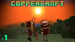 COPPERCRAFT - EPISODE 1: BUDDIES CHILLIN'