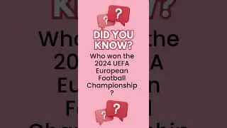 Who won the 2024 UEFA European Football Championship?