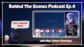 NEW Nao Tomori Stream + Gameplay Overlays & BTS Podcast Ep.4 (ft. Kenji) | AstilFound