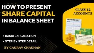 How to Present Share Capital in Balance Sheet | Class 12 Accounts