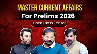 Master Current Affairs Classes For Prelims 2026 | Commenced Today @5pm | Preview - Open Class #1