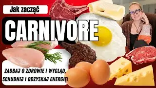 Jak zacząć dietę CARNIVORE? 🥩 Odzyskaj zdrowie, energię i  schudnij!