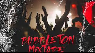 Bubbleton mixtape 2018
