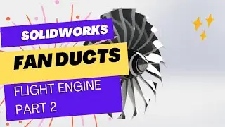 SolidWorks 3D Design &ndash; fan duct flight engine(CAD Model & Assembly) part 2 #cad #solidworkstutorial