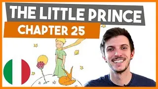 The Little Prince in slow Italian - ITA/ENG Chapter 25 - Learn Italian