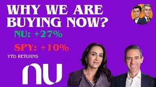 Why we are buying Nubank Stock (NYSE: NU)?