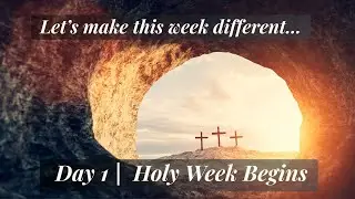 Day 1 | Preparing the Heart | A 1-Minute Reflection Before Palm Sunday
