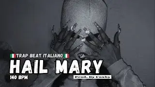 HAIL MARY x Cushy | Trap Beat Italiano 140 BMP | Dark Trap Oscuro italiano | Cubanito Records