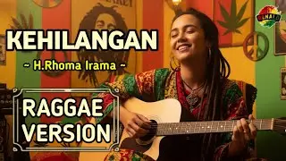 KEHILANGAN - Rhoma Irama || Raggae Version Cover #trending #cover #reggae 