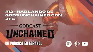 Godcast Unchained - Episodio 12 - Hablando de Gods Unchained con @jfa-gumasters