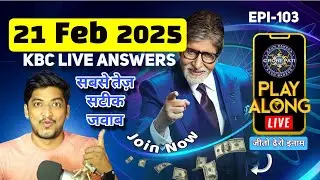 KBC Play Along Live Answer 21 February | Play KBC with Me Live NOW and Win Big Kaun Banega Crorepati