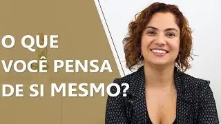 Autoconceito e autoestima &bull; Psicologia &bull; Casule Sa&uacute;de e Bem-estar