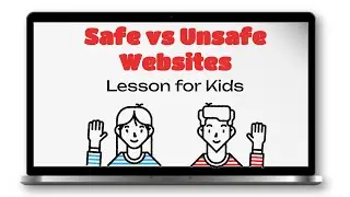 Safe vs Unsafe Websites for Kids | Digital Citizenship & Internet Safety