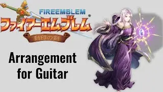 Fire Emblem - Shaman In The Dark - The Binding Blade - Classical Guitar Arrangement