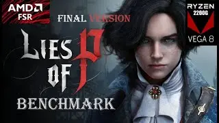 Lies of P (Final versi&oacute;n - UWP) - Benchmark - Ryzen 3 2200G - Vega 8