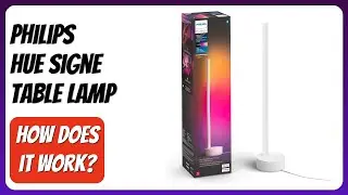 REVIEW (2025): Philips Hue Signe Table Lamp. Features.