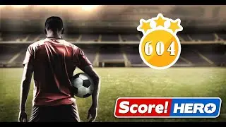 Score! Hero - Level 604 - 3 Stars