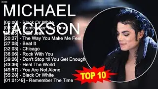 M.i.c.h.a.e.l J.a.c.k.s.o.n 2023 MIX ~ Top 10 Best Songs - Greatest Hits - Full Album 2023