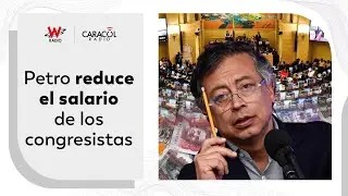 Presidente Gustavo Petro reduce el salario de los congresistas