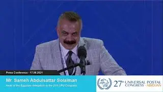 Sameh Abdulsattar Solaiman, Head of the Egyptian delegation at the 27th Universal Postal Congress