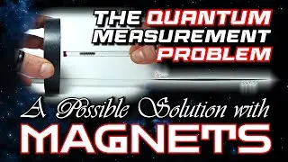 The Quantum Measurement Problem: A Possible Solution with MAGNETS | Magnetic Orbitals