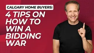 Calgary Home Buyers - 4 Tips On How To Win A Bidding War