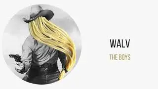 Walv - The Boys (Original Mix) [Armonia Records]