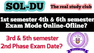 sol du 1st semester 4th & 6th semester Exam Mode Online-Ofline?