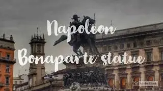 TRAVEL VLOG: Napoleon Bonaparte statue, Milano, Italy
