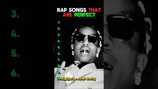 Rap Songs That Are PERFECT