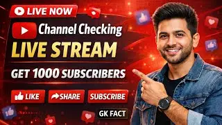 LIVE NOW 🔴 Channel Checking Live Stream | Get 1000 Subscribers Fast | GK Fact📝 Description