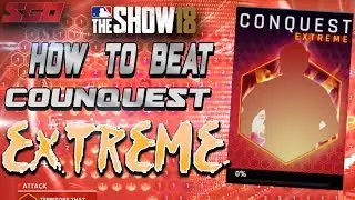 MLB The Show 18 Conquest Extreme Guide