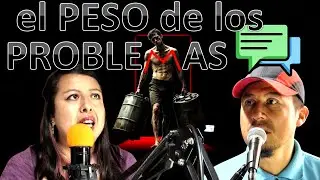El peso de los problemas
