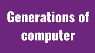 Five generations of computer | c for all | cps  | 18cps13 | 18cps23 | computer generations