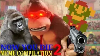 Super Mario Bros. Movie 'Now you die' Meme Compilation 2
