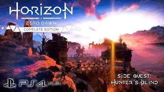 Horizon Zero Dawn : Side Quest : Hunter's Blind (PS4 Slim) : Story Play : No Commentary